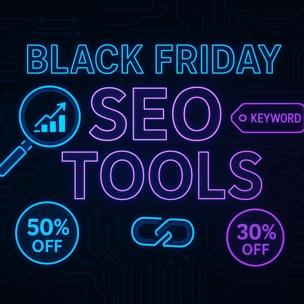 Black Friday SEO Tool Deals 2025: The Biggest Discounts to Boost Your Rankings